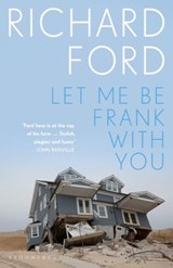 Let Me Be Frank With You - Richard Ford - 9781526676061