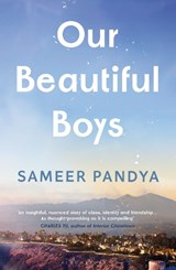 Our Beautiful Boys - Sameer Pandya - 9781526676924