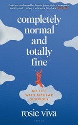 Completely Normal and Totally Fine - Rosie Viva - 9781526679420