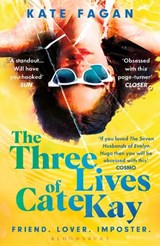 The Three Lives of Cate Kay - Kate Fagan - 9781526682628