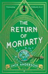 The Return of Moriarty - Jack Anderson - 9781526686411