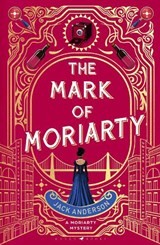 The Mark of Moriarty - Jack Anderson - 9781526686466