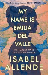 My Name is Emilia del Valle - Isabel Allende - 9781526687654