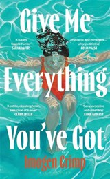 Give Me Everything You've Got - Imogen Crimp - 9781526691811