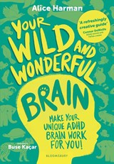 Your Wild and Wonderful Brain - Alice Harman - 9781526694416