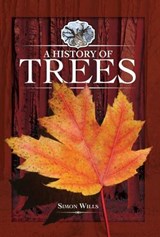 A History of Trees - WILLS,  Simon - 9781526701596