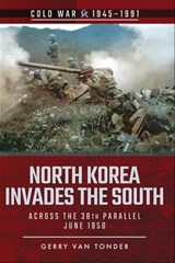 North Korea Invades the South - Gerry van Tonder - 9781526708205