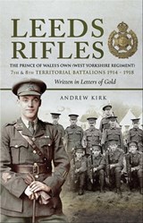 Leeds Rifles - Andrew J. Kirk - 9781526711526