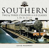 Southern, Two and Three Cylinder 4-4-0 Classes (L, D1, E1, L1 and V) - MAIDMENT,  David - 9781526714695
