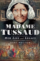 Madame Tussaud - Geri Walton - 9781526734099