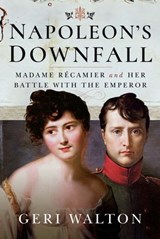 Napoleon's Downfall - Geri Walton - 9781526734600