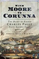 With Moore to Corunna - ESDAILE,  Charles J ; Reed, Mark - 9781526737953