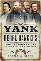 Yank and Rebel Rangers - BLACK,  Robert W. - 9781526744449