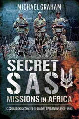 Secret SAS Missions in Africa - Michael Graham - 9781526748447