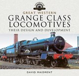 Great Western, Grange Class Locomotives - David Maidment - 9781526752017