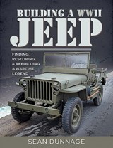 Building a WWII Jeep - Sean Dunnage - 9781526755506