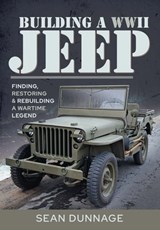 Building a WWII Jeep - Sean Dunnage - 9781526755513