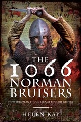 The 1066 Norman Bruisers - Helen Kay - 9781526759399