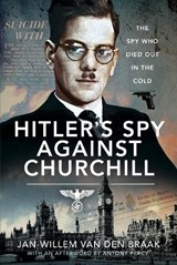 Hitler's Spy Against Churchill - Jan-Willem van den Braak - 9781526768773