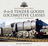 Southern Railway, 0-6-0 Tender Goods Locomotive Classes - David Maidment - 9781526770097