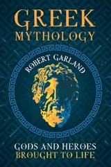 Greek Mythology - Robert Garland - 9781526776556