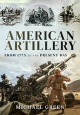 American Artillery - Michael Green - 9781526776662
