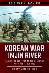 Korean War - Imjin River - Gerry Van Tonder - 9781526778130