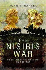 The Nisibis War - John S Harrel - 9781526782069