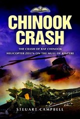 Chinook Crash - Steuart Campbell - 9781526791993