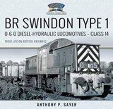 BR Swindon Type 1 - Anthony P. Sayer - 9781526792389