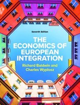 The Economics of European Integration 7e - Richard Baldwin ; Charles Wyplosz - 9781526849434