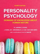 Personality Psychology: Domains of Knowledge About Human Nature, 4e - Randy Larsen ; David Buss ; John Song ; Bertus Jeronimus - 9781526850089