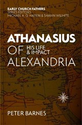 Athanasius of Alexandria - Peter Barnes - 9781527103924