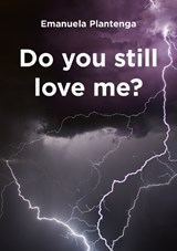 Do You Still Love Me? - Emanuela Plantenga - 9781527106703