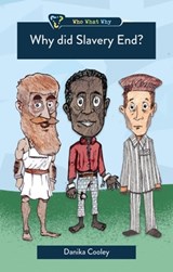 Why Did Slavery End? - Danika Cooley - 9781527110113