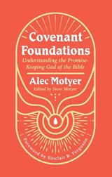 Covenant Foundations - Alec Motyer - 9781527111004
