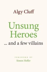 UNSUNG HEROES - ALGY CLUFF - 9781527219281