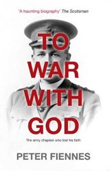 To War With God - Peter Fiennes - 9781527231580