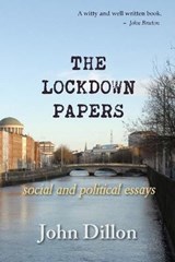 The Lockdown Papers - DILLON,  John - 9781527248779
