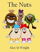 The Nuts - Alex M Wright - 9781527262201
