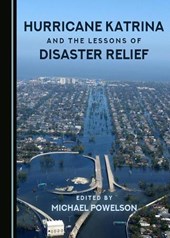 Hurricane Katrina and the Lessons of Disaster Relief