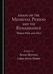 Essays on the Medieval Period and the Renaissance