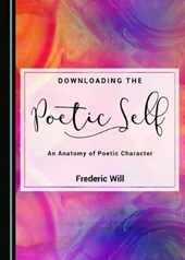 Downloading the Poetic Self