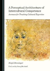 A Perceptual Architecture of Intercultural Competence
