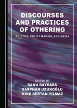 Discourses and Practices of Othering -  - 9781527592520