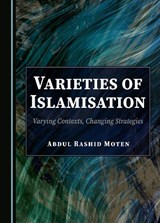 Varieties of Islamisation - Abdul Rashid Moten - 9781527592933