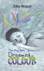 The The Boy Who Dreamed in Colour