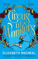 Circus of Wonders - Elizabeth Macneal - 9781529002553