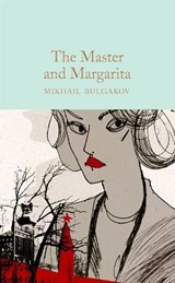 The Master and Margarita - Mikhail Bulgakov - 9781529012118