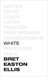 White - Bret Easton Ellis - 9781529012439